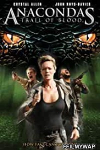 Anacondas Trail of Blood (2009) English Movie