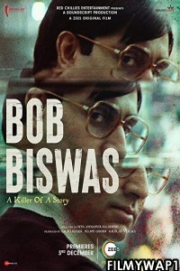 Bob Biswas (2021) Hindi Movie