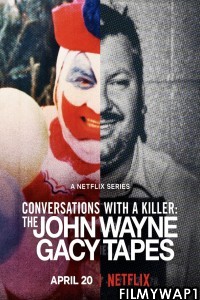 Conversations with a Killer The John Wayne Gacy Tapes (2022) Hindi Web Series