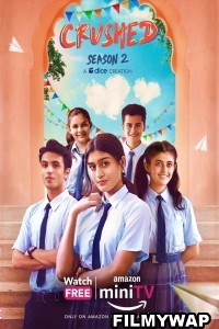 Crushed (2022) Season 2 Hindi Web Series