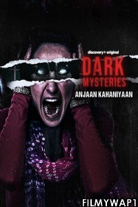 Dark Mysteries Anjaan Kahaniyaan (2022) Hindi Web Series