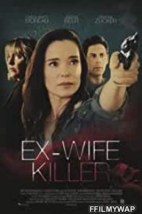 Ex-Wife Killer (2017) Hindi Dubbed