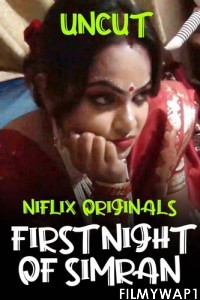 First Night Of Simran (2022) Niflix Original