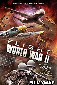 Flight World War II (2015) Hindi Dubbed