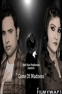 Game Of Madness (2021) Web Series