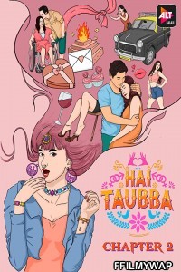 Hai Taubba (2021) Season 2 Hindi Web Series