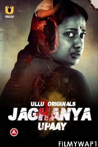 Jaghanya Upaay (2022) Ullu Original