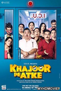 Khajoor Pe Atke (2018) Bollywood Movie