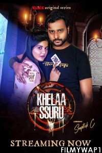 Khelaa Ssuru (2021) Bengali Web Series