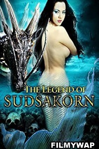 Legend of Sudsakorn (2006) Hindi Dubbed