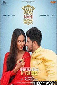 Main Viyah Nahi Karona Tere Naal (2022) Punjabi Movie