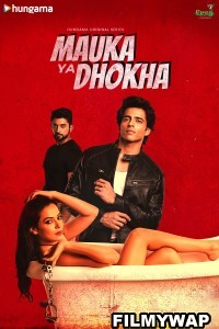 Mauka Ya Dhoka (2023) Hindi Web Series