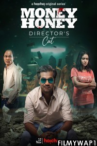 Money Honey Directors Cut (2021) Bengali Web Series