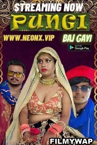 Pungi Baj Gayi (2023) NeonX Hindi Short Film