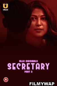 Secretary (2023) Part 2 Ullu Original