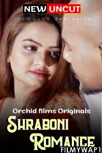 Shraboni Romance (2022) OrchidFilms Original