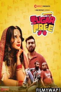 Sugar Free (2021) Bengali Web Series