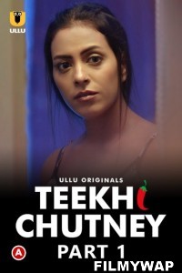 Teekhi Chutney (2022) Ullu Original