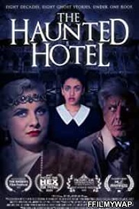 The Haunted Hotel (2021) Hindi Dubbed