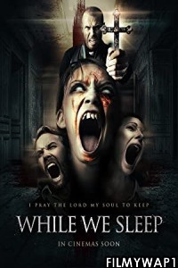 While We Sleep (2021) English Movie