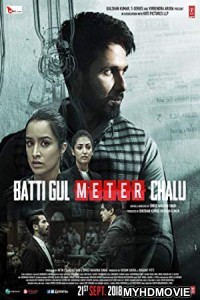 Batti Gul Meter Chalu (2018) Bollywood Movie