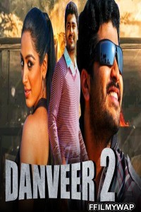 Danveer 2 (2020) Hindi Dubbed Movie