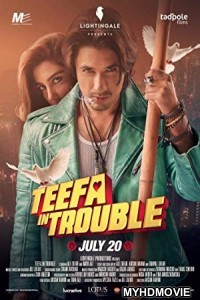 Teefa In Trouble (2018) Bollywood Movie