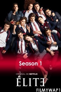 Elite (2018) Season 1 Netflix Web Series