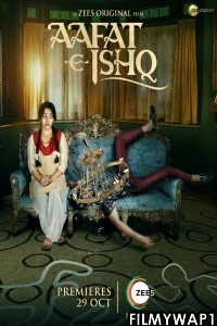 Aafat-e-Ishq (2021) Hindi Movie