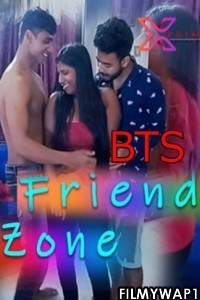 Friend Zone BTS (2021) XPrime Original