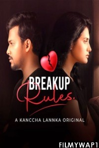 Breakup Rules (2021) KancchaLannka Original