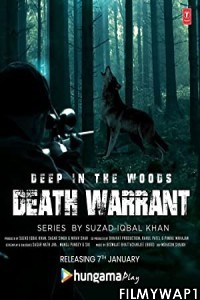 Deep In The Woods Death Warrant (2022) Hindi Web Series