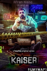 Kaiser (2022) Bengali Web Series