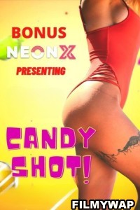 Candy Shot (2022) NeonX Original