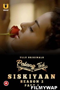 Palang Tod Siskiyaan (2022) ULLU Original