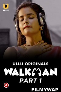 Walkman (2022) Ullu Original