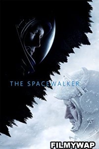 The Spacewalker (2017) Hindi Dubbed