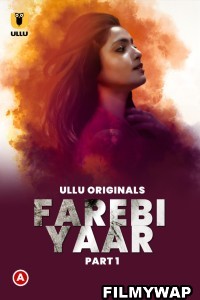 Farebi Yaar (2022) Ullu Original