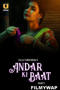 Andar Ki Baat (2023) Ullu Original Hindi Hot Webseries