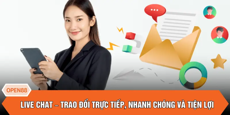 Live Chat – trao đổi trực tiếp, nhanh chóng và tiện lợi